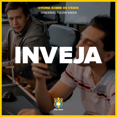 FC!#263 - Vitória sobre os vícios: INVEJA - Venerável Fulton Sheen