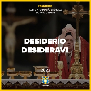 Desiderio desideravi (2022)