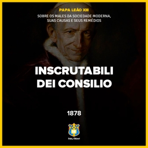 Inscrutabili dei consilio, Leão XIII (1878)